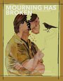 Mourning Has Broken (2013) скачать бесплатно в хорошем качестве без регистрации и смс 1080p