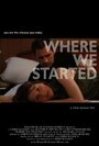 Where We Started (2013) трейлер фильма в хорошем качестве 1080p