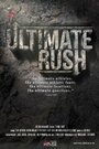 Ultimate Rush (2011) скачать бесплатно в хорошем качестве без регистрации и смс 1080p