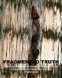 Fragmented Truth (2014) трейлер фильма в хорошем качестве 1080p