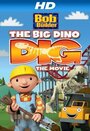 Bob the Builder: Big Dino Dig (2011) скачать бесплатно в хорошем качестве без регистрации и смс 1080p