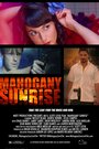 Mahogany Sunrise (2014) трейлер фильма в хорошем качестве 1080p