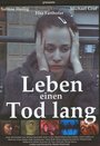 Leben einen Tod lang (2004) трейлер фильма в хорошем качестве 1080p