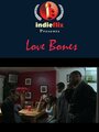 Смотреть «Love Bones» онлайн фильм в хорошем качестве