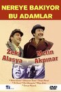 Смотреть «Nereye bakiyor bu adamlar» онлайн фильм в хорошем качестве