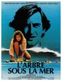 L'arbre sous la mer (1985) трейлер фильма в хорошем качестве 1080p