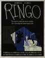 RINGO or: The Story of a Couple Who Tried to Revitalize Their Relationship But Instead Ruined a Child (2012) скачать бесплатно в хорошем качестве без