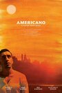 Americano (2013) трейлер фильма в хорошем качестве 1080p