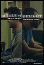 A Tale of Delight (2012) трейлер фильма в хорошем качестве 1080p