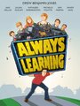 Смотреть «Always Learning» онлайн фильм в хорошем качестве