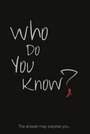 Who Do You Know?