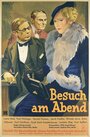 Besuch am Abend (1934) трейлер фильма в хорошем качестве 1080p