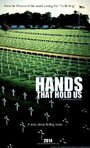 Смотреть «Hands That Hold Us» онлайн фильм в хорошем качестве