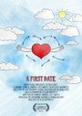 A First Date (2013) трейлер фильма в хорошем качестве 1080p