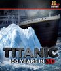 Смотреть «Titanic: 100 Years in 3D» онлайн фильм в хорошем качестве