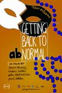 Смотреть «Getting Back to Abnormal» онлайн фильм в хорошем качестве