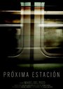 Próxima estación (2011) трейлер фильма в хорошем качестве 1080p