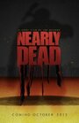 Nearly Dead (2012) трейлер фильма в хорошем качестве 1080p