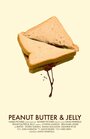 Peanut Butter & Jelly (2013) скачать бесплатно в хорошем качестве без регистрации и смс 1080p