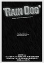 Rain Dog (2013) трейлер фильма в хорошем качестве 1080p