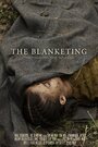 The Blanketing (2013) кадры фильма смотреть онлайн в хорошем качестве