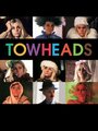 Towheads (2013) трейлер фильма в хорошем качестве 1080p