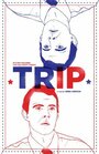 Смотреть «Trip» онлайн фильм в хорошем качестве