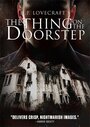 The Thing on the Doorstep (2014) трейлер фильма в хорошем качестве 1080p