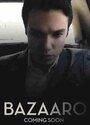 Bazaaro (2012) трейлер фильма в хорошем качестве 1080p