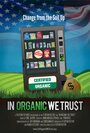 In Organic We Trust (2012) кадры фильма смотреть онлайн в хорошем качестве