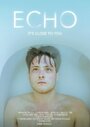 Echo (2012) кадры фильма смотреть онлайн в хорошем качестве