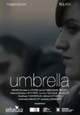 Смотреть «Umbrella» онлайн фильм в хорошем качестве