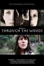 Through the Woods (2013) кадры фильма смотреть онлайн в хорошем качестве