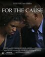 For the Cause (2013) трейлер фильма в хорошем качестве 1080p