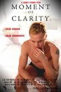 Moment of Clarity (2012) трейлер фильма в хорошем качестве 1080p