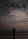 Umbrella (2016) трейлер фильма в хорошем качестве 1080p