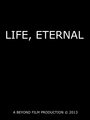 Жизнь, вечность (2013) скачать бесплатно в хорошем качестве без регистрации и смс 1080p