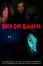 Snow Owl Slaughter (2014) кадры фильма смотреть онлайн в хорошем качестве