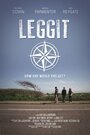 Leggit (2012) кадры фильма смотреть онлайн в хорошем качестве