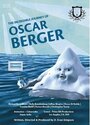 The Incredible Journey of Oscar Berger (2013) кадры фильма смотреть онлайн в хорошем качестве