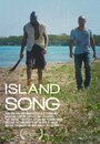 Island Song (2013) кадры фильма смотреть онлайн в хорошем качестве