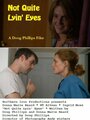 Not Quite Lyin' Eyes (2013) трейлер фильма в хорошем качестве 1080p