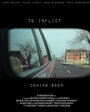 To Inflict (2013) кадры фильма смотреть онлайн в хорошем качестве