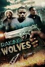 Смотреть «Raising Wolves» онлайн фильм в хорошем качестве