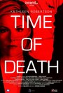 Time of Death (2013) скачать бесплатно в хорошем качестве без регистрации и смс 1080p