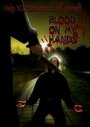 Blood on My Hands (2010) кадры фильма смотреть онлайн в хорошем качестве