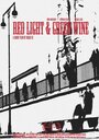 Red Light & Green Wine (2013) скачать бесплатно в хорошем качестве без регистрации и смс 1080p