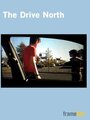 The Drive North (2003) трейлер фильма в хорошем качестве 1080p