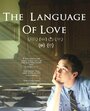 The Language of Love (2013) трейлер фильма в хорошем качестве 1080p