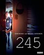 245 (2013) трейлер фильма в хорошем качестве 1080p